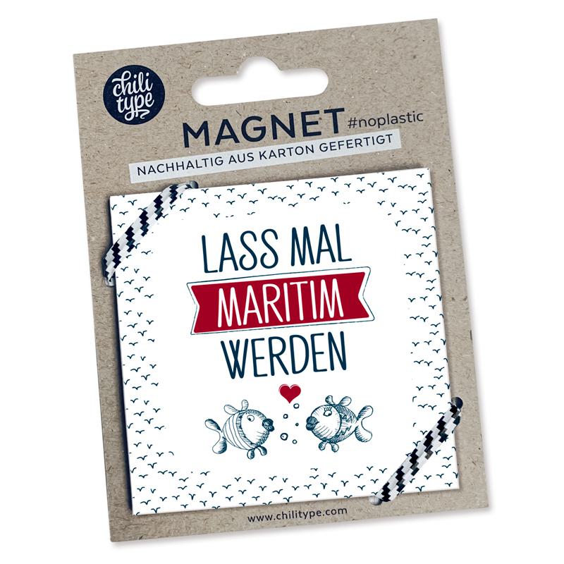 Nachhaltiger Magnet mit maritimem Spruch – 'Lass mal maritim werden